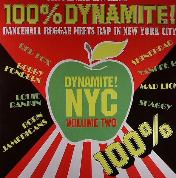 100% Dynamite! (Dancehall Reggae Meets Rap In New York City) (Volume Two)