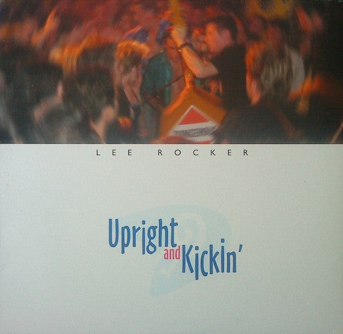 Upright And Kickin'