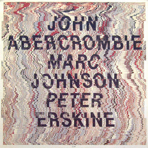 John Abercrombie, Marc Johnson, Peter Erskine