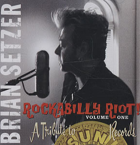 Rockabilly Riot! Volume One - A Tribute To Sun Records