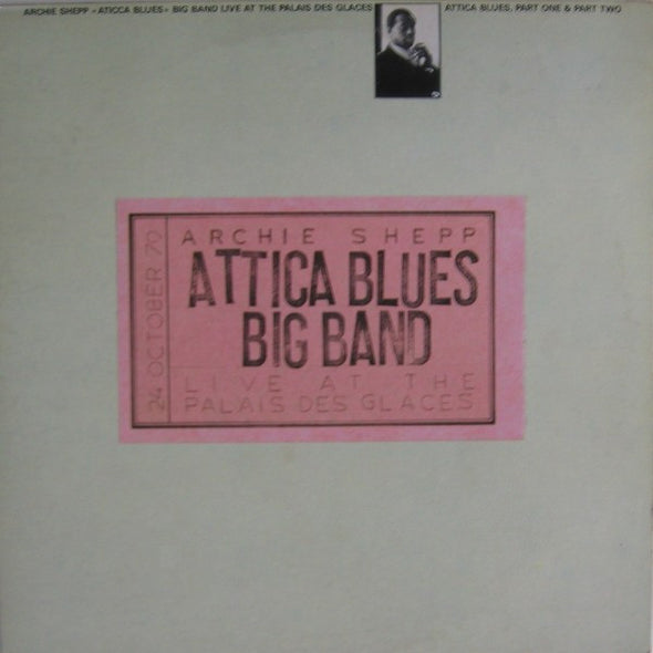 Attica Blues Big Band (Live At The Palais Des Glaces)