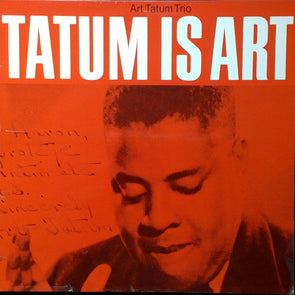 Tatum Is Art - Art Tatum Trio