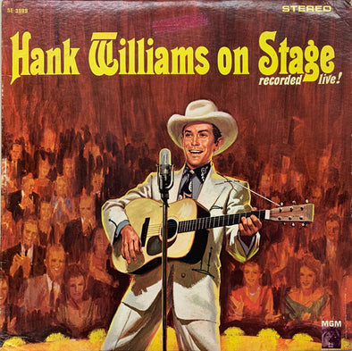 Hank Williams On Stage: Recorded Live!