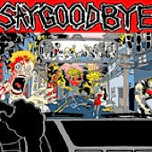 Say Goodbye : Coloured Vinyl