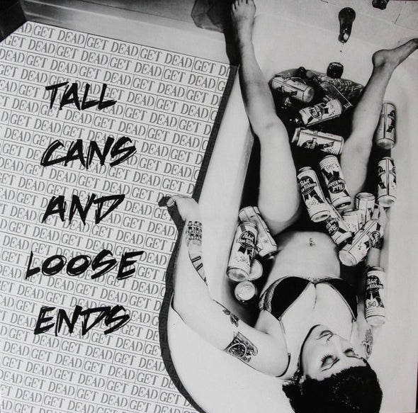 Tall Cans And Loose Ends