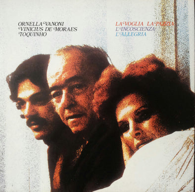 La Voglia La Pazzia L'Incoscienza L'Allegria